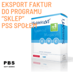 Subiekt GT - Eksport faktur do programu “Sklep” PSS Społem