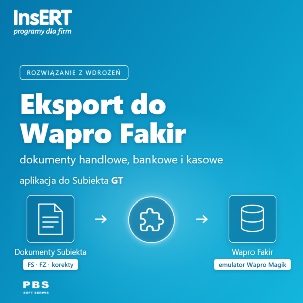 Eksport dokumentów z Subiekt GT do Wapro Fakir