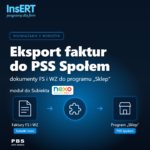 Subiekt nexo - Eksport faktur do programu “Sklep” PSS Społem