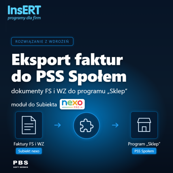 Subiekt nexo - Eksport faktur do programu “Sklep” PSS Społem
