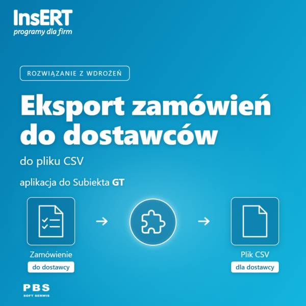 Eksport zamówień do dostawców do pliku CSV dla Subiekt GT