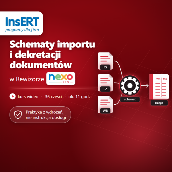 Kurs wideo Schematy importu i dekretacji dokumentów w Rewizorze nexo PRO