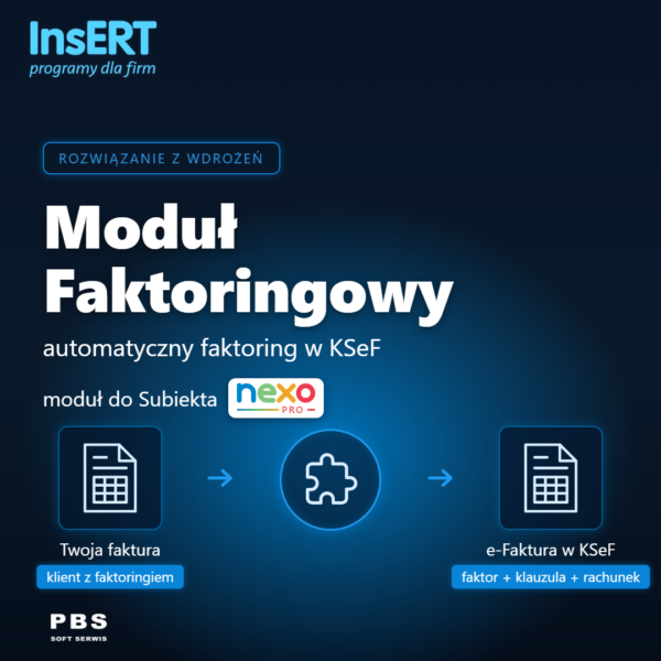 Moduł Faktoringowy KSEF dla Subiekt nexo PRO